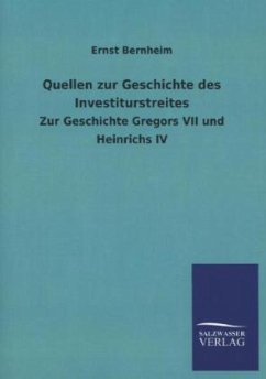 Quellen zur Geschichte des Investiturstreites - Bernheim, Ernst