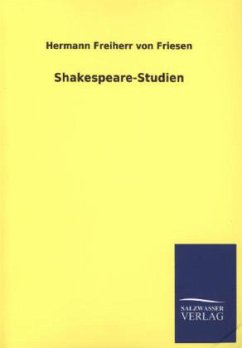 Shakespeare-Studien - Friesen, Hermann