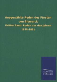 Ausgewählte Reden des Fürsten von Bismarck - Bismarck, Otto von