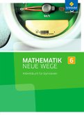 Mathematik Neue Wege SI 6. Arbeitsbuch. Nordrhein-Westfalen