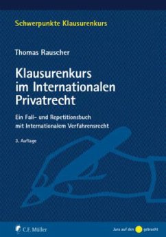 Klausurenkurs im Internationalen Privatrecht - Rauscher, Thomas