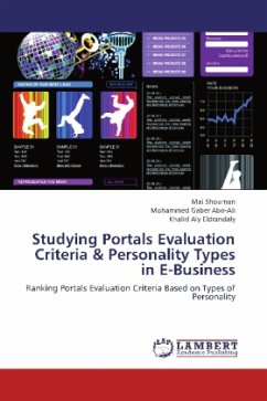 Studying Portals Evaluation Criteria & Personality Types in E-Business - Shouman, Mai;Gaber Abo-Ali, Mohammed;Aly Eldrandaly, Khalid