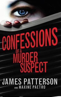 Confessions of a Murder Suspect - Patterson, James