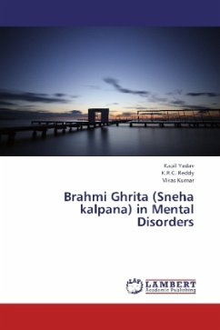 Brahmi Ghrita (Sneha kalpana) in Mental Disorders - Yadav, Kapil;Reddy, K. R. C.;Kumar, Vikas