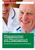 Pflegegutachten und Pflegetagebuch, 2 Tle