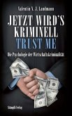 Jetzt wird's kriminell - Trust me