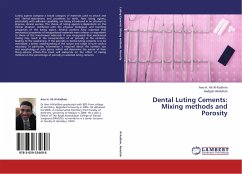 Dental Luting Cements: Mixing methods and Porosity - Kadhim, Aws H. Ali Al-;Abdullah, Hadijah