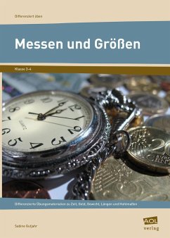 Messen und Größen - Klasse 3 und 4 - Gutjahr, Sabine