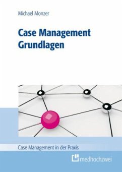 Case Management - Grundlagen - Monzer, Michael