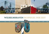 Wilhelmshaven im Spiegel der Zeit