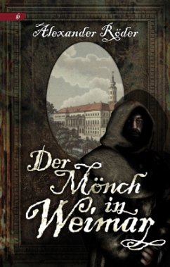 Der Mönch in Weimar - Röder, Alexander
