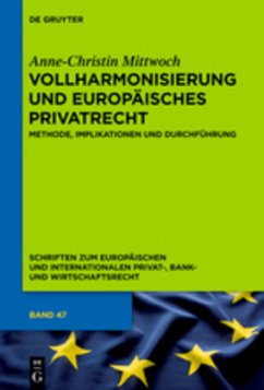 Vollharmonisierung und Europäisches Privatrecht - Mittwoch, Anne-Christin