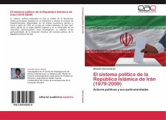 El sistema político de la República Islámica de Irán (1979-2009) - García Dorén, Gisselle