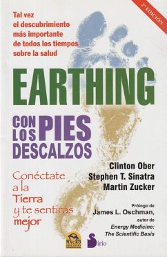 Earthing : con los pies descalzos - Ober, Clinton; Sinatra, Stephen T.; Zucker, Martin