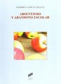 Absentismo y abandono escolar Absentismo y abandono escolar