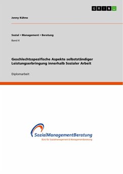 Geschlechtsspezifische Aspekte selbstständiger Leistungserbringung innerhalb Sozialer Arbeit - Kühne, Jenny