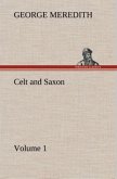 Celt and Saxon ¿ Volume 1