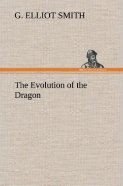 The Evolution of the Dragon - Smith, G. Elliot