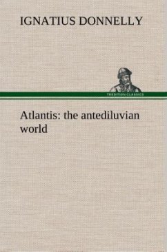 Atlantis : the antediluvian world - Donnelly, Ignatius