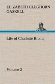 Life of Charlotte Bronte ¿ Volume 2