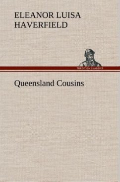 Queensland Cousins - Haverfield, Eleanor Luisa
