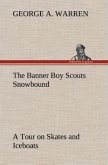 The Banner Boy Scouts Snowbound A Tour on Skates and Iceboats