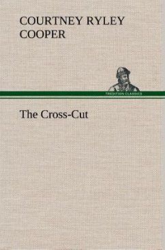 The Cross-Cut - Cooper, Courtney Ryley