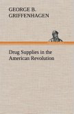 Drug Supplies in the American Revolution