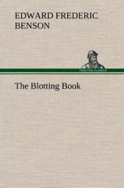The Blotting Book - Benson, Edward Fr.