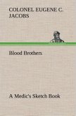 Blood Brothers A Medic's Sketch Book