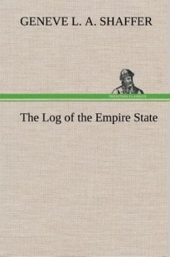 The Log of the Empire State - Shaffer, Geneve L. A.
