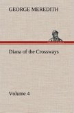 Diana of the Crossways ¿ Volume 4