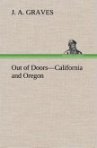 Out of Doors¿California and Oregon