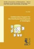 Collaboration Support for the Distributed Development of Ontologies