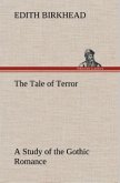 The Tale of Terror A Study of the Gothic Romance