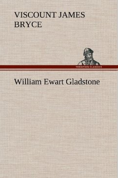 William Ewart Gladstone - Bryce, James