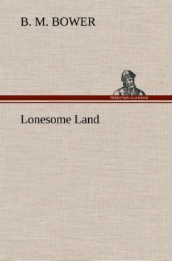 Lonesome Land - Bower, B. M.