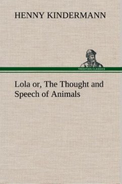 Cover Lola or, The Thought and Speech of Animals
