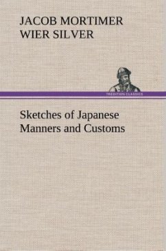 Sketches of Japanese Manners and Customs - Silver, Jacob Mortimer Wier