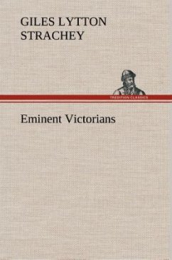 Eminent Victorians - Strachey, Giles Lytton