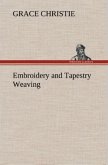 Embroidery and Tapestry Weaving