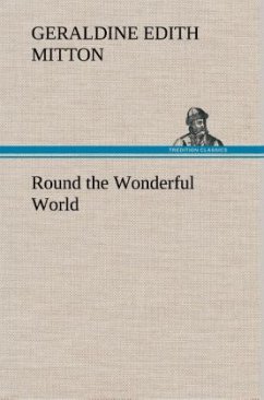 Round the Wonderful World - Mitton, Geraldine Edith