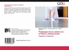 Patología de la cadera en el Niño y adolescente - Dello Russo, Bibiana;Roncoron, Juan Manuel;Ponzone, Agustina