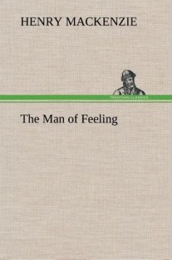 The Man of Feeling - Mackenzie, Henry