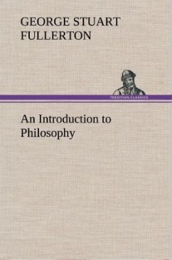 An Introduction to Philosophy - Fullerton, George Stuart