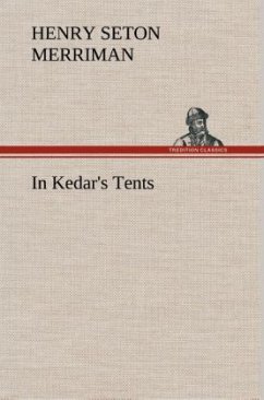 In Kedar's Tents - Merriman, Henry Seton