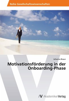 Motivationsförderung in der Onboarding-Phase - Braun, Johanna