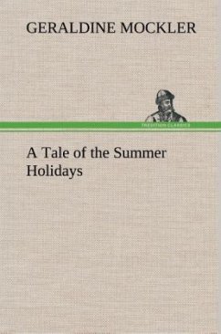 A Tale of the Summer Holidays - Mockler, Geraldine