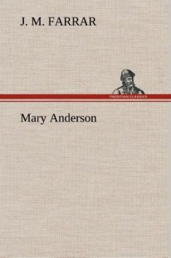 Mary Anderson - Farrar, J. M.