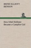 How Ethel Hollister Became a Campfire Girl